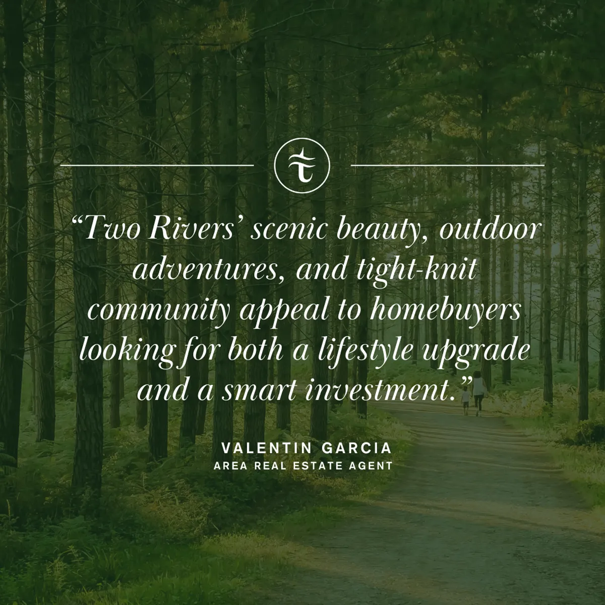 Why This Real Estate Agent Recommends Two Rivers - Two Rivers